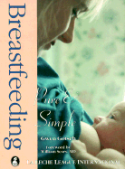 Breastfeeding: Pure & Simple - Gotsch, Gwen, and Sears, William, MD (Foreword by)