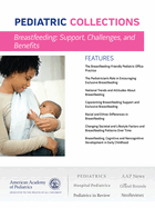 Breastfeeding: Support, Challenges, and Benefits: Provide Clinical Breastfeeding Support, Mitigate Challenges, and Discover Developmental Benefits