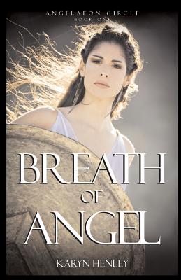 Breath of Angel - Henley, Karyn