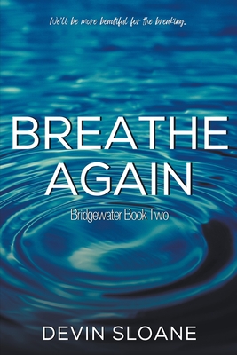 Breathe Again - Sloane, Devin