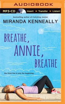 Breathe, Annie, Breathe - Wu, Nancy (Read by), and Kenneally, Miranda