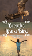 Breathe Like a Bird