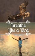 Breathe Like a Bird