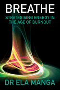 Breathe: Strategising energy in the age of burnout