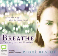 Breathe: The Sequel to Undine