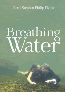 Breathing Water