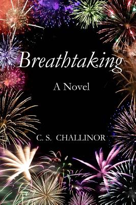 Breathtaking: Romantic Mystery - Challinor, C S