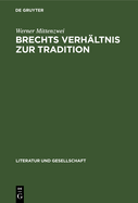 Brechts Verhltnis Zur Tradition