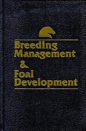 Breeding management & foal development.