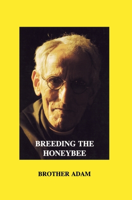 Breeding the Honeybee - Adam, Brother