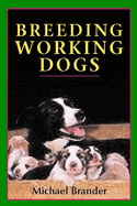 Breeding Working Dogs