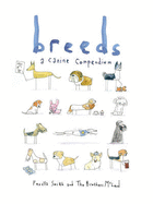 Breeds: A Canine Compendium