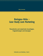 Breisgau-Br?u: Case-Study zum Marketing