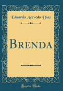 Brenda (Classic Reprint)