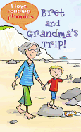 Bret and Grandma's Trip!