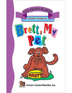 Brett My Pet (Short E) Easy Reader