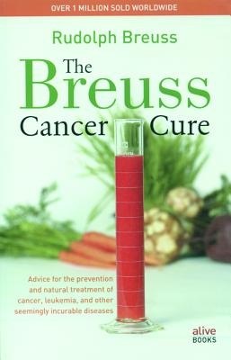 Breuss Cancer Cure - Breuss, Rudolph