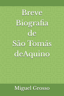 Breve biografia de S?o Toms de Aquino