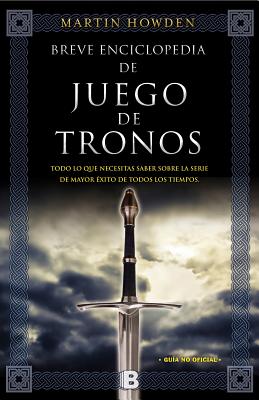 Breve Enciclopedia de Juego de Tronos - Howden, Martin