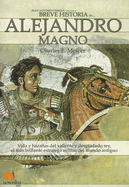 Breve Historia de Alejandro Magno