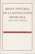 Breve historia de la revoluci?n mexicana