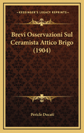 Brevi Osservazioni Sul Ceramista Attico Brigo (1904)