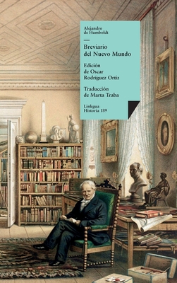 Breviario del Nuevo Mundo - Humboldt, Alejandro De, and Rodr?guez Ortiz, Oscar (Editor)