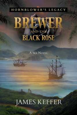 Brewer and The Black Rose - Keffer, James