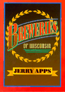 Breweries of Wisconsin - Apps, Jerry, Mr.