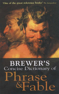 Brewer's Concise Dictionary of Phrase and Fable