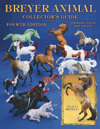 Breyer Animal Collector's Guide: Identification and Values