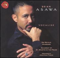 Brian Asawa: Vocalise - Brian Asawa (counter tenor); Academy of St. Martin in the Fields; Neville Marriner (conductor)