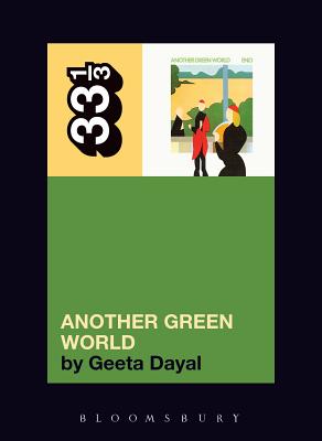 Brian Eno's Another Green World - Dayal, Geeta