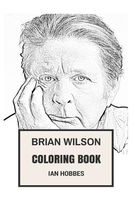 Brian Wilson Coloring Book: Epic American Surf Rock Legend and Brian ...