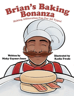 Brian's Baking Bonanza: Read Aloud Books, Books for Early Readers, Making Alliteration Fun!