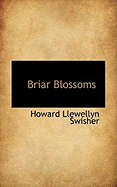 Briar Blossoms