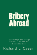 Bribery Abroad, Second Edition: Lessons from the Foreign Corrupt Practices ACT