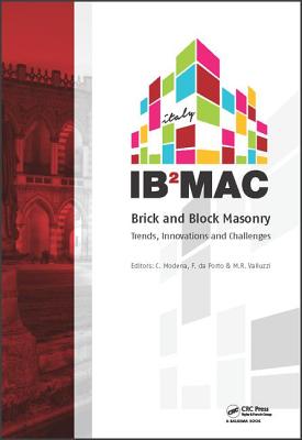 Brick and Block Masonry: Proceedings of the 16th International Brick and Block Masonry Conference, Padova, Italy, 26-30 June 2016 - Modena, Claudio (Editor), and da Porto, F. (Editor), and Valluzzi, M.R. (Editor)