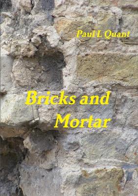 Bricks and Mortar - Quant, Paul