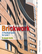 Brickwork: A Practical Guide for NVQ Level 1