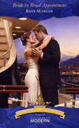 Bride By Royal Appointment - Morgan, Raye