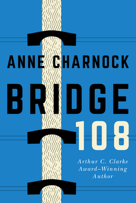 Bridge 108 - Charnock, Anne