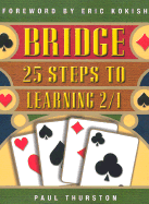 Bridge: 25 Ways to Win with 2/1