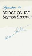 Bridge on Ice