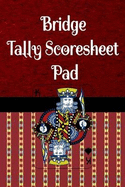 Bridge Tally Scoresheet Pad: 6 x 9 Bridge Card Game Custom Score Cards King Cover (100 Pages)