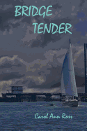 Bridge Tender: Book 2 Topsail Island Mystery