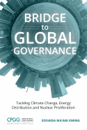 Bridge to Global Governance: Tackling Climate Change, Energy Distribution, and Nuclear Proliferation