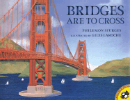 Bridges Are to Cross