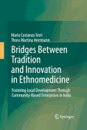 Bridges Between Tradition and Innovation in Ethnomedicine: Fostering Local Development Through Community-Based Enterprises in India