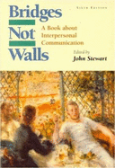 Bridges Not Walls: A Book about Interpersonal Communication